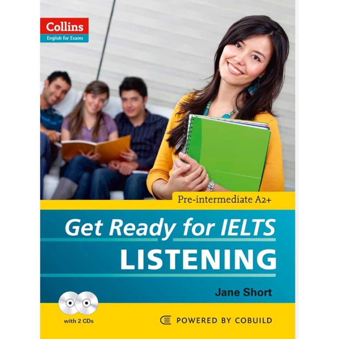 Get Ready for IELTS Listening. Pre-intermediate A2+