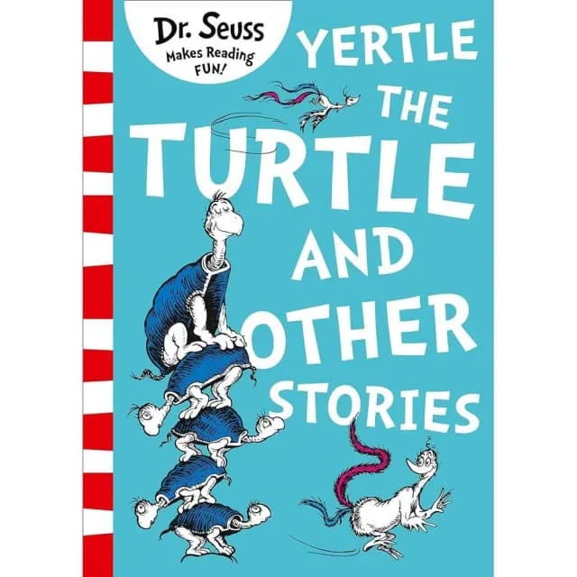 Yertle the Turtle and Other Stories