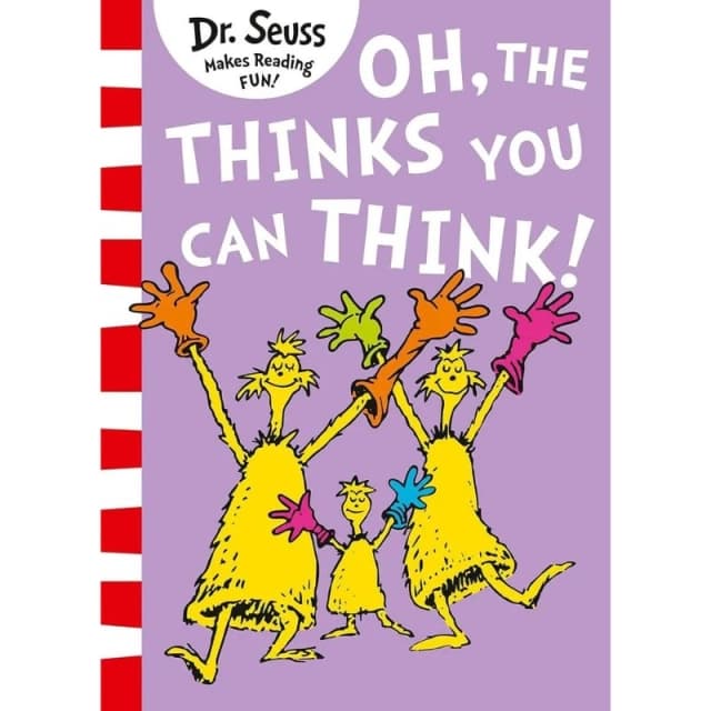 Oh, the thinks you can think!