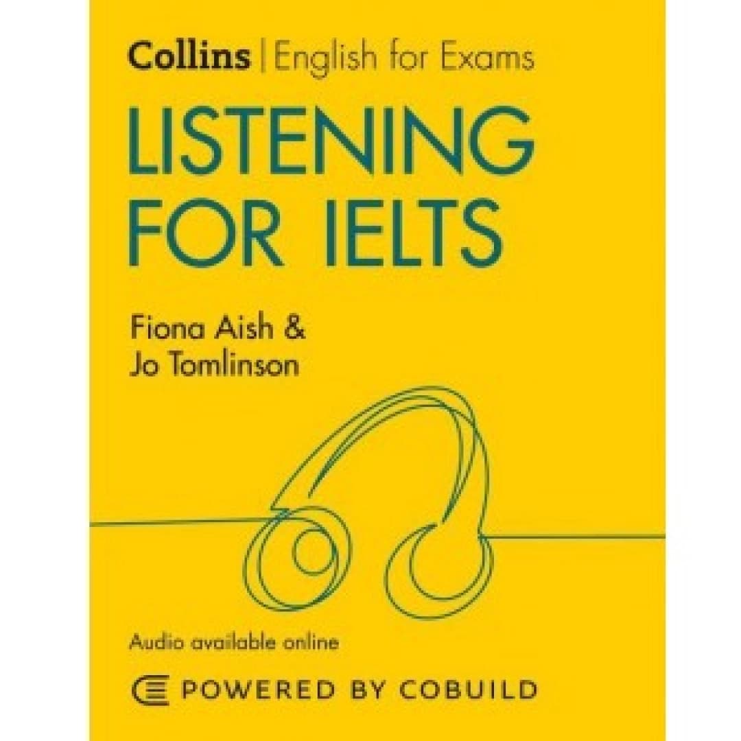 Collins English for Exams. Listening for IELTS