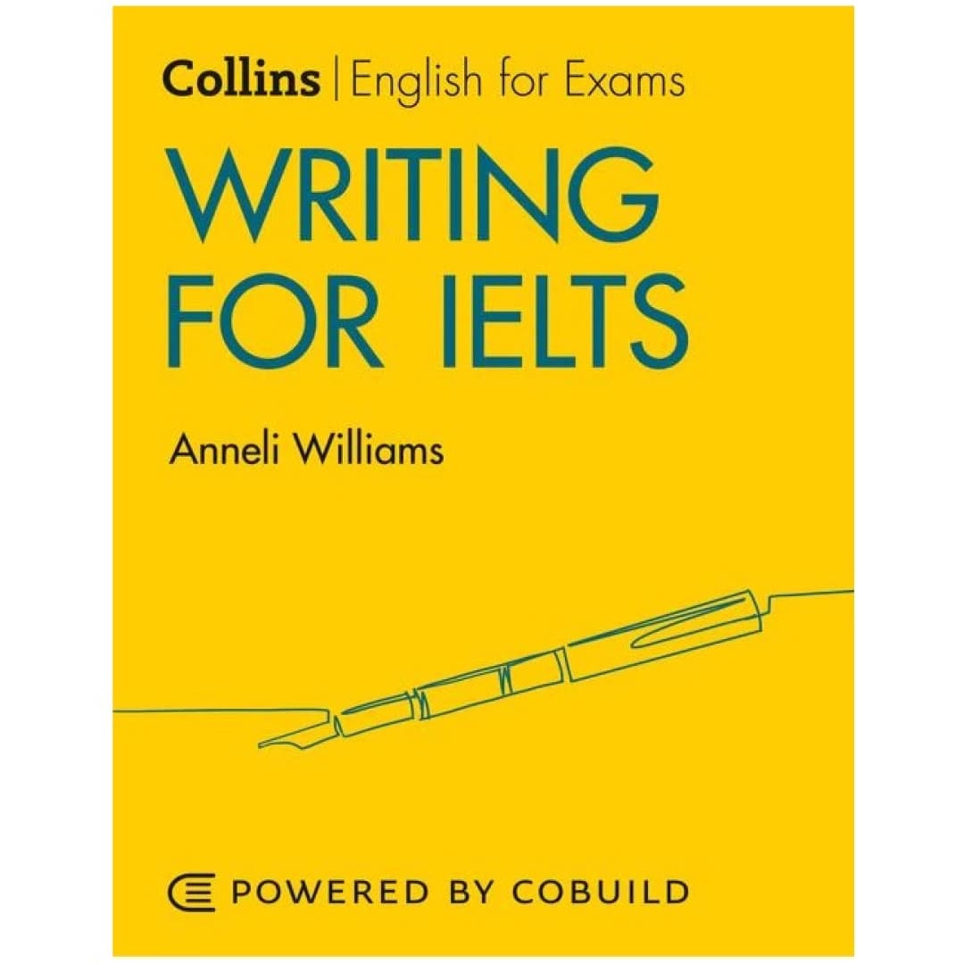 Collins English for Exams. Writing for IELTS