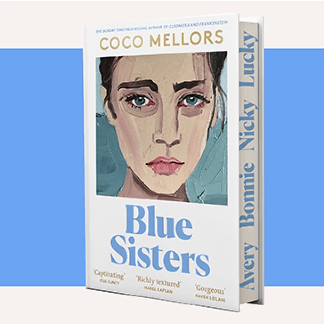 Blue Sisters: The instant top ten bestseller from the author of Cleopatra and Frankenstein