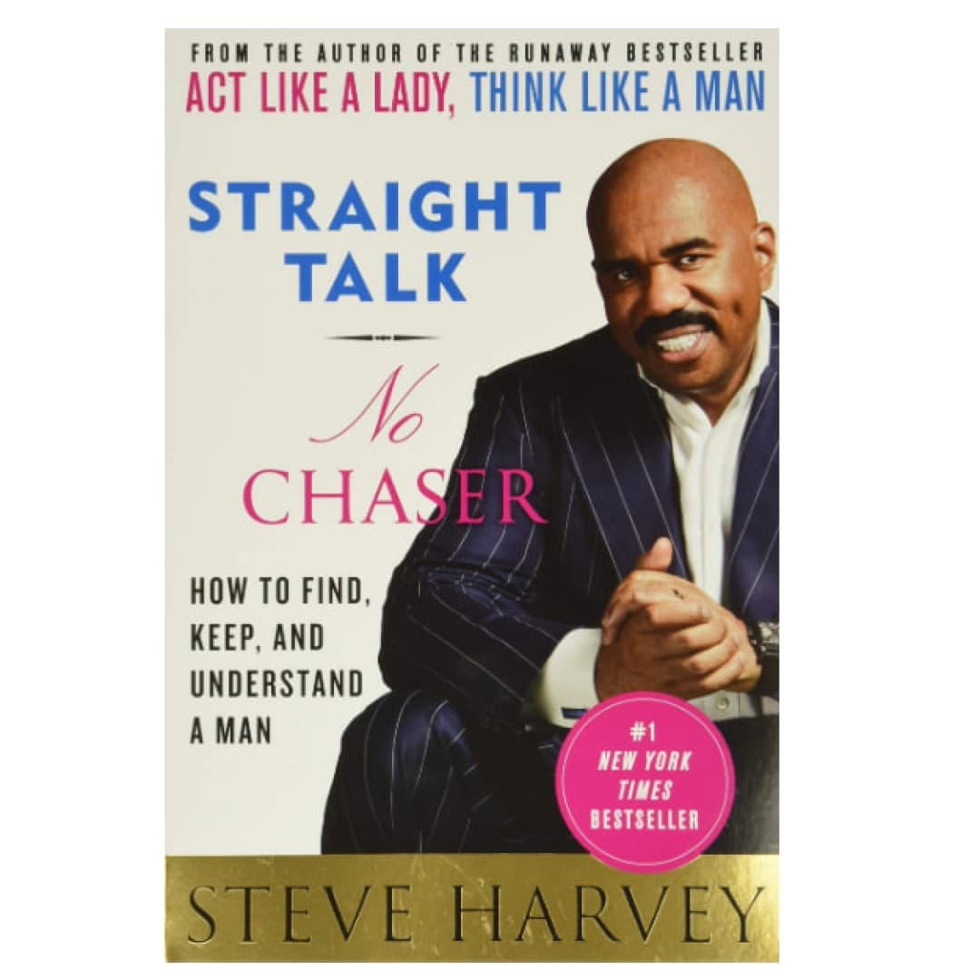 Straight Talk, No Chaser: How to Find, Keep, and Understand a Man
