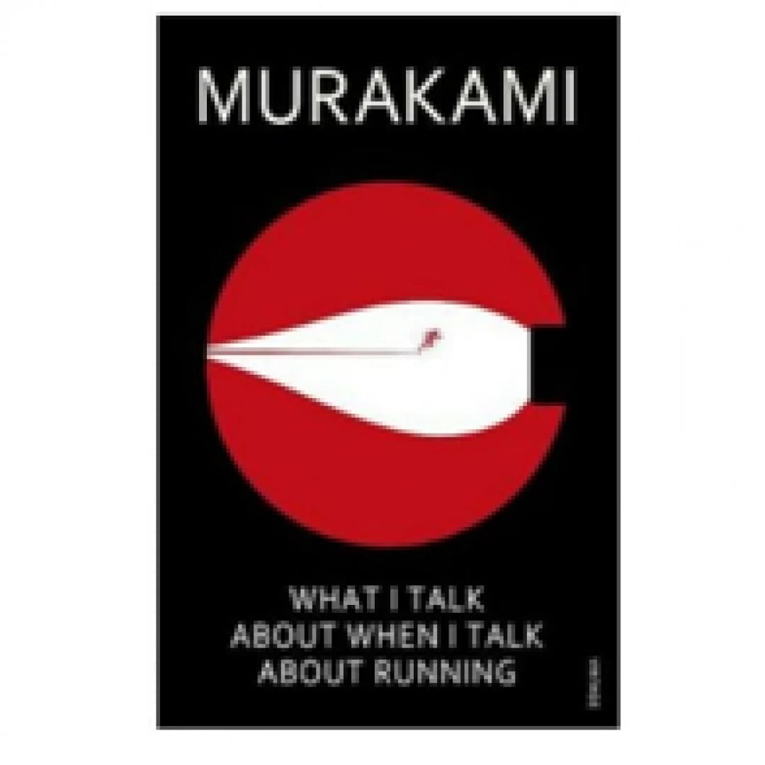 What I Talk About When I Talk About Running
