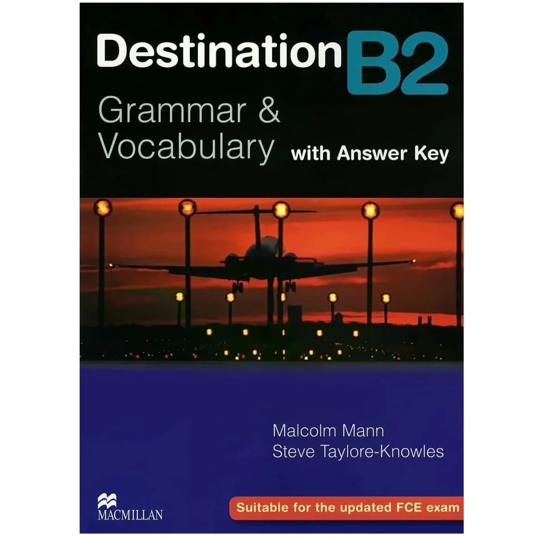 Destination B2. Grammar and Vocabulary (with answer key)