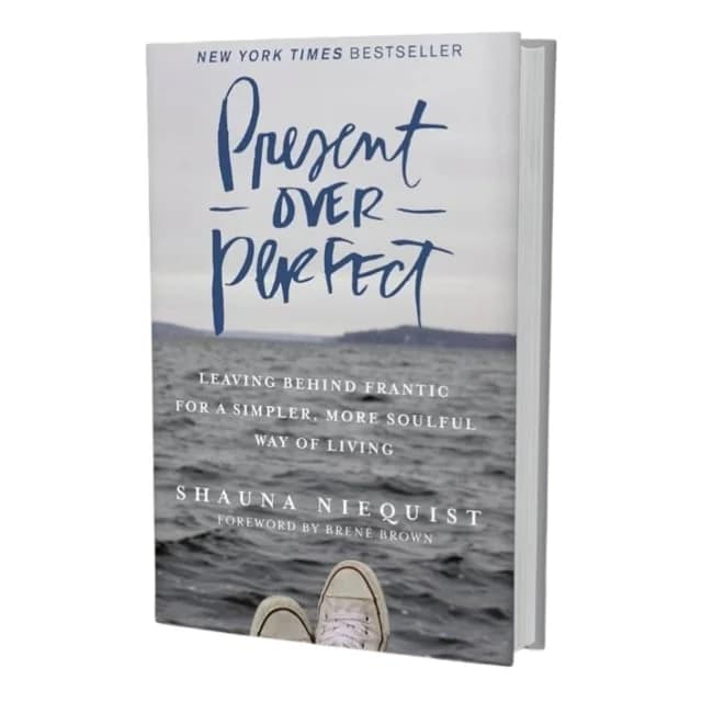 Present Over Perfect