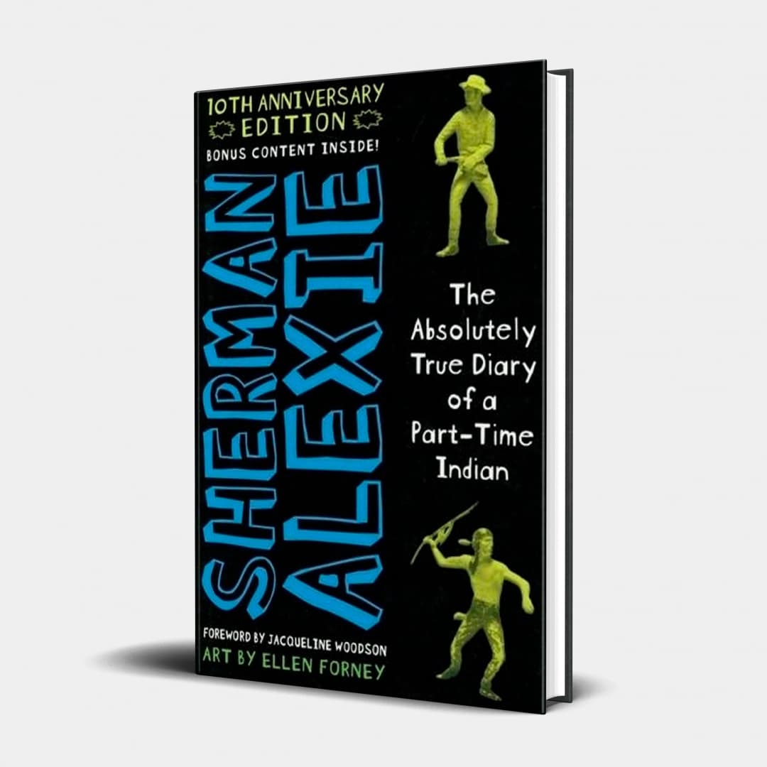 The Absolutely True Diary of a Part-Time Indian - 10th Anniversary Edition