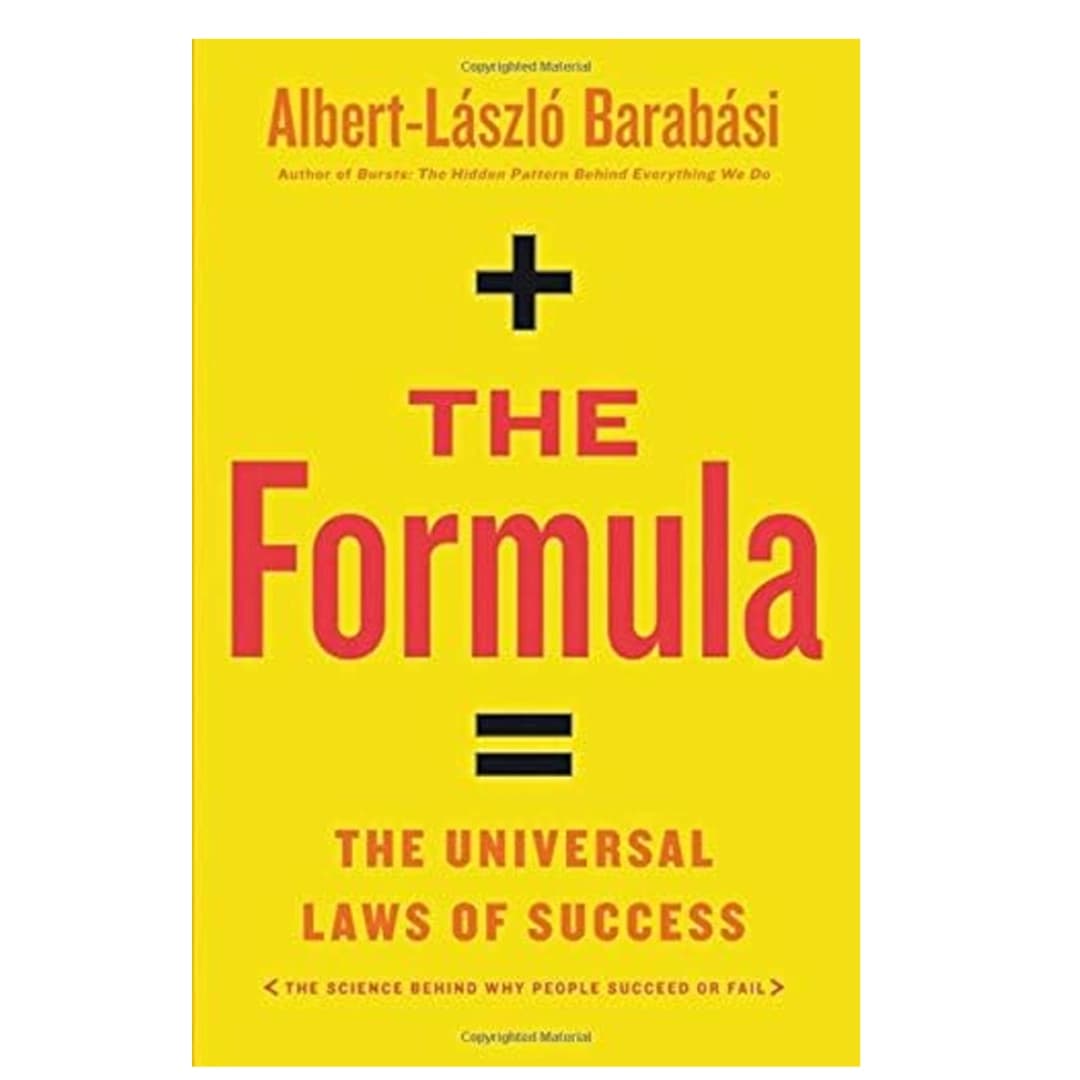 Barabási, Albert-László: The Formula the Universal Laws of Success