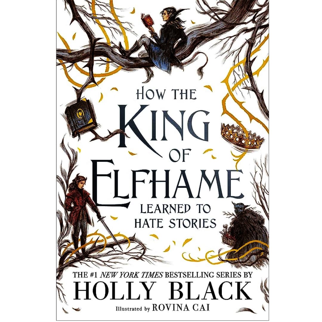 How the king of Elfhame learned to hate stories (soft cover)