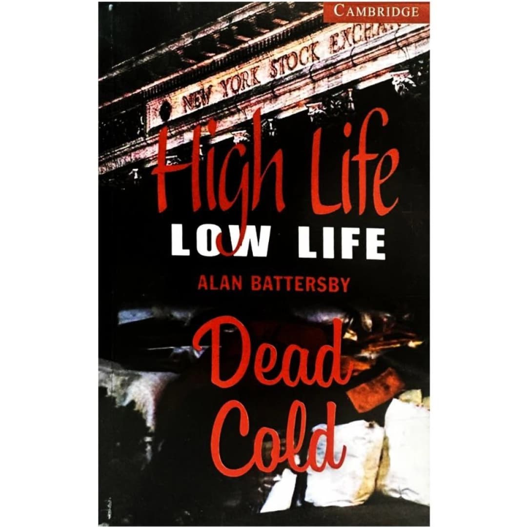 High life low life, Dead cold