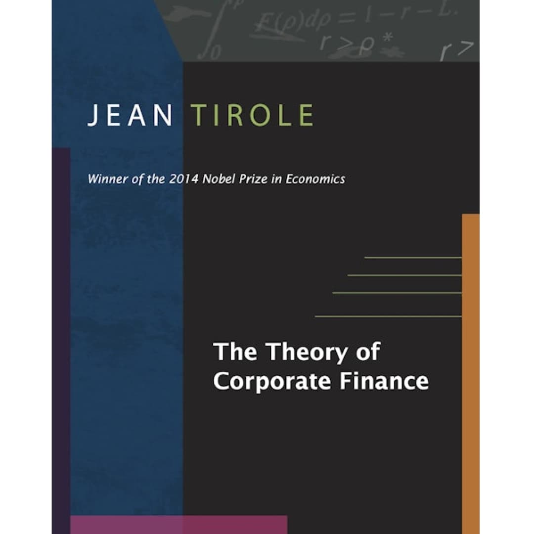 The Theory of Corporate Finance