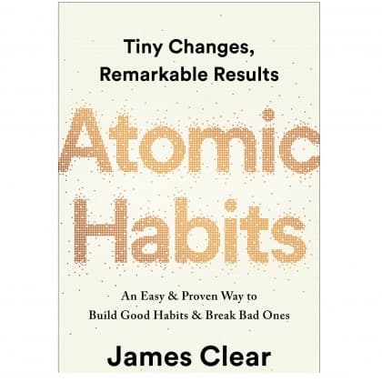 Atomic Habits. An Easy & Proven Way to Build Good Habits & Break Bad Ones (A4, soft)