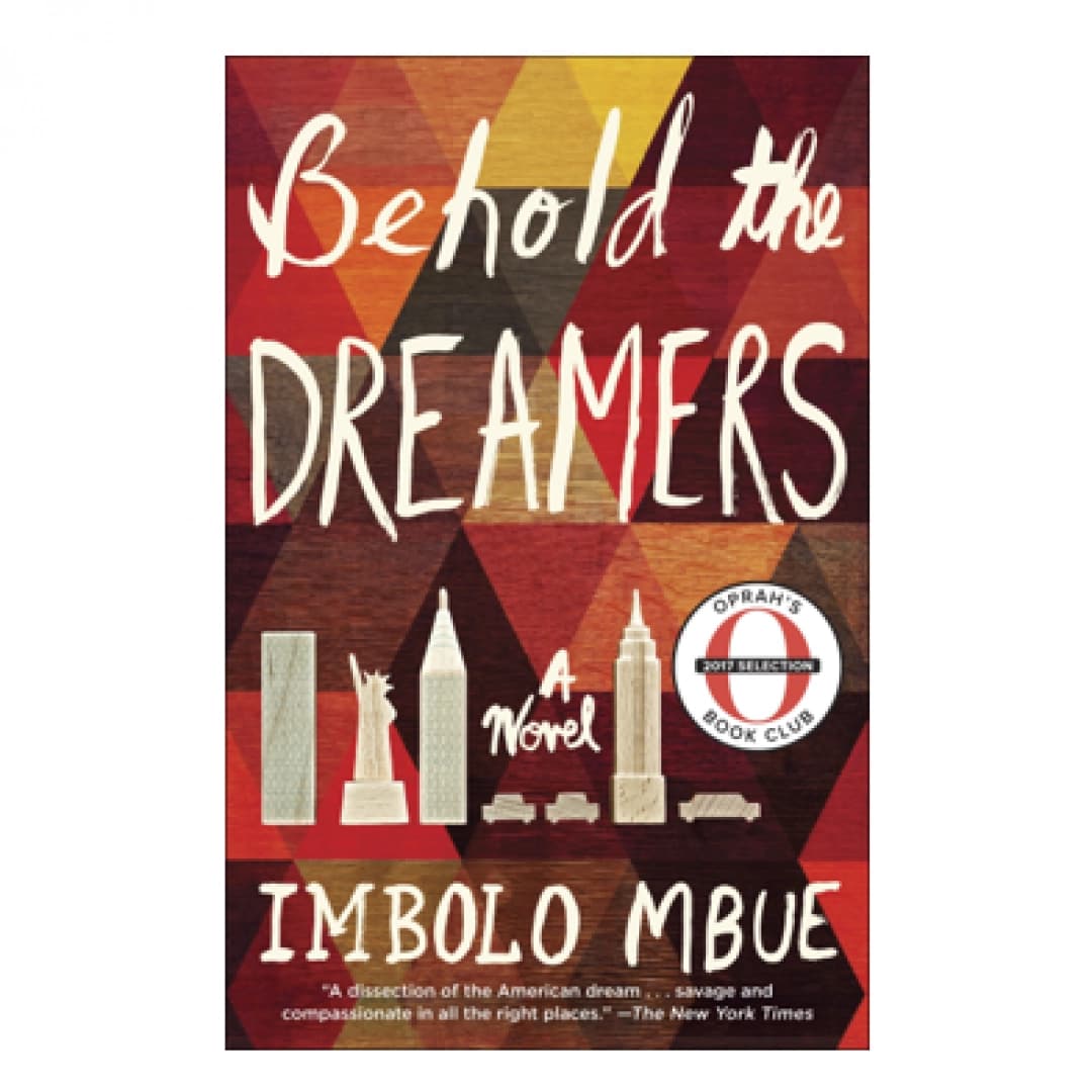 Behold the Dreamers: A Novel