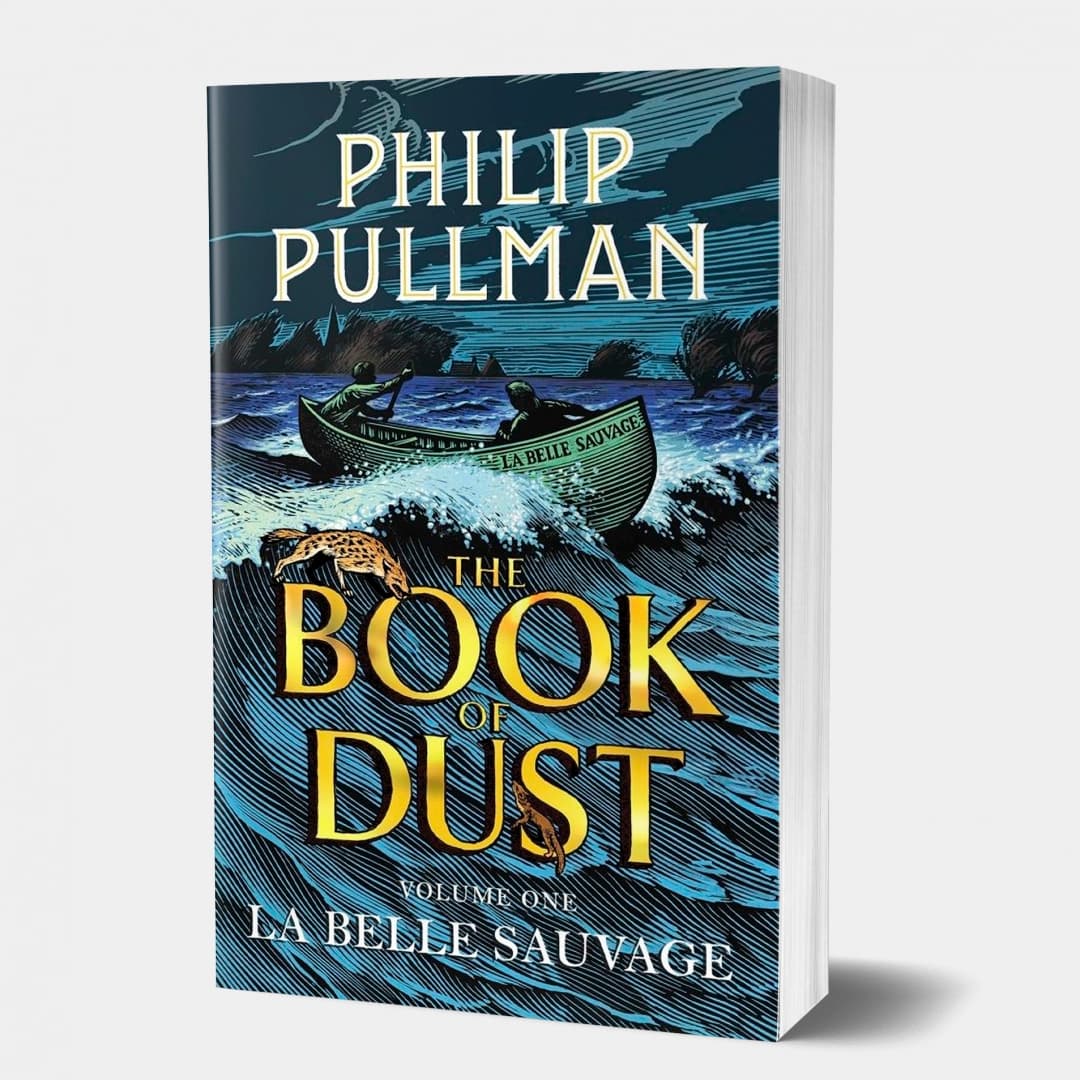 The Book of Dust. La Belle Sauvage (Volume I)