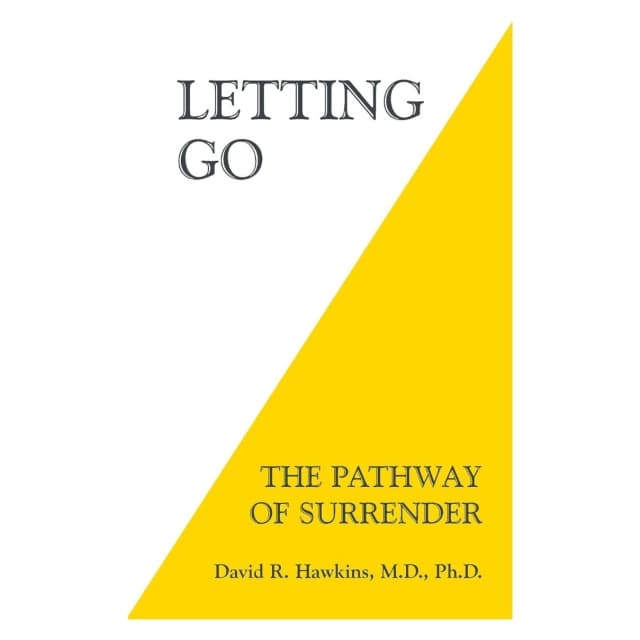 Letting Go. The Pathway of Surrender