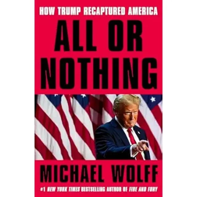 All or Nothing : How Trump Recaptured America