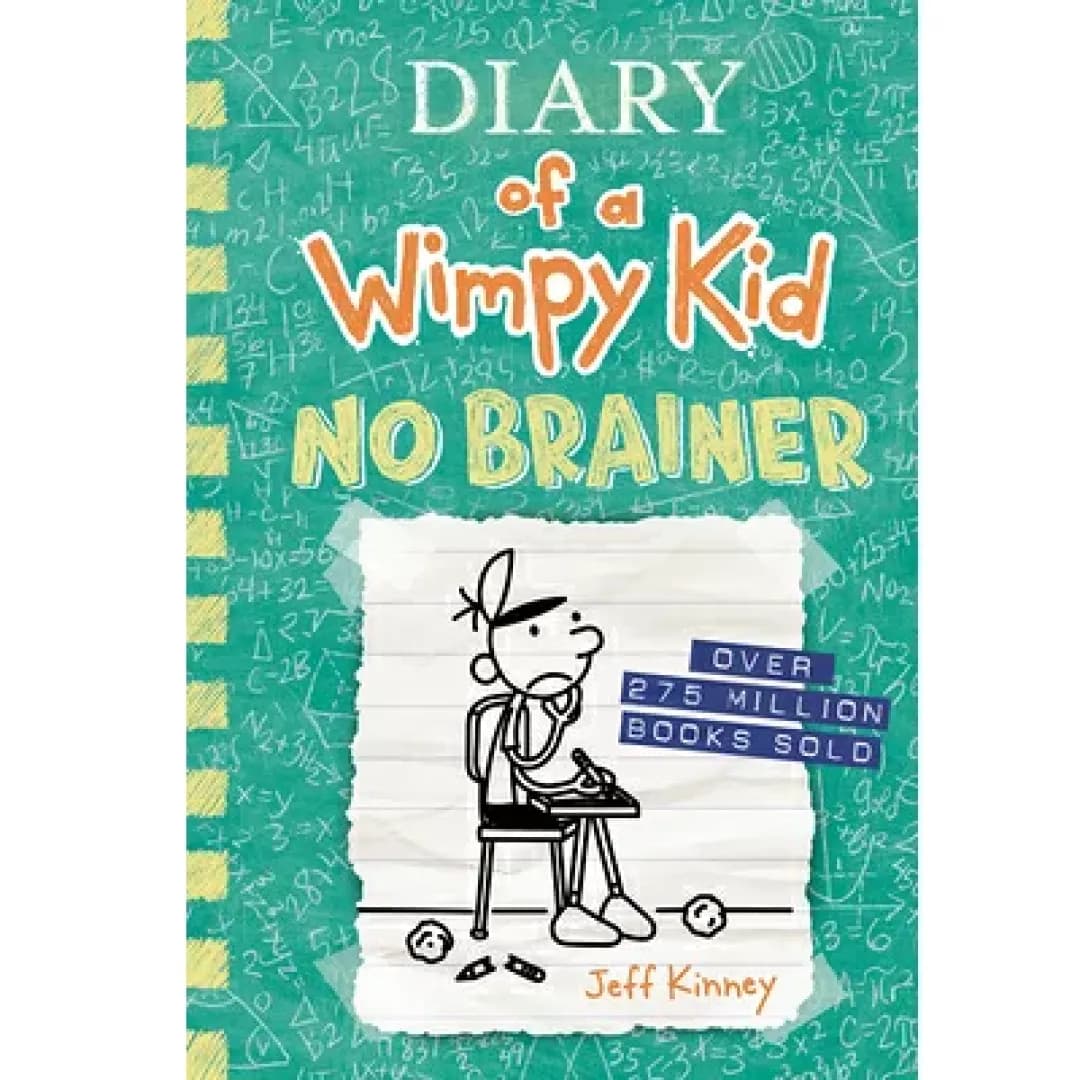Diary of a Wimpy Kid. No Brainer