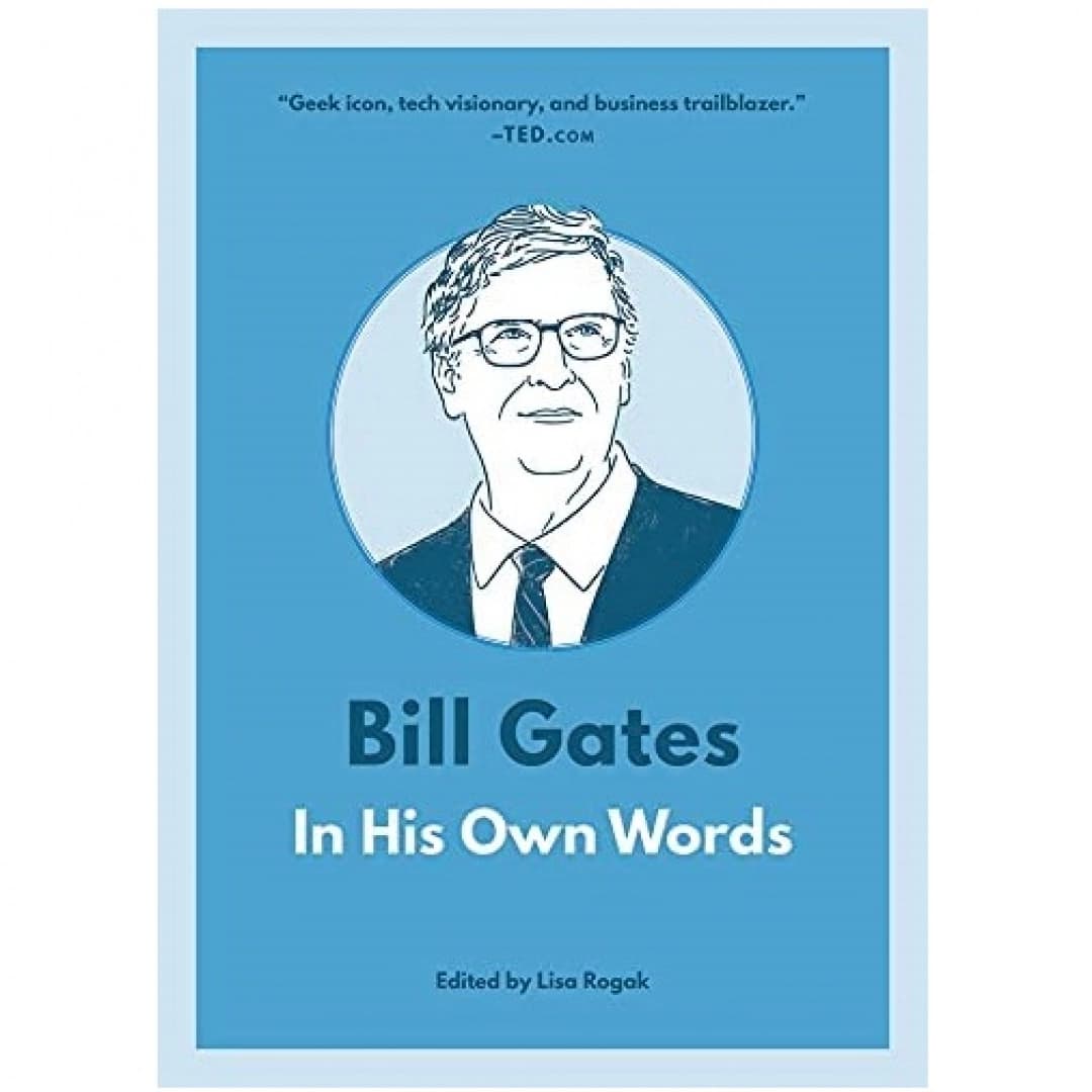 Bill Gates in his own words