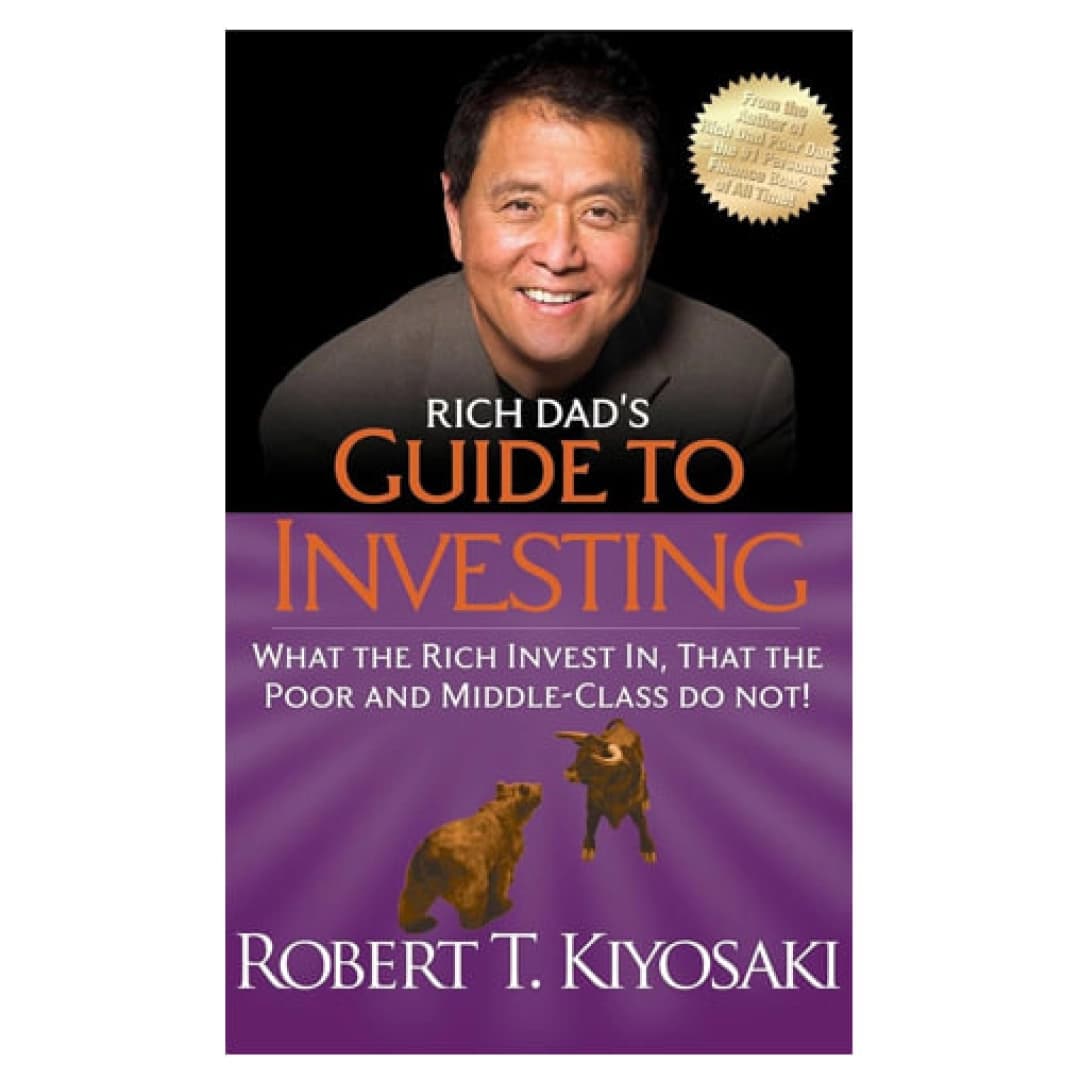 Rich Dad's Guide to Investing