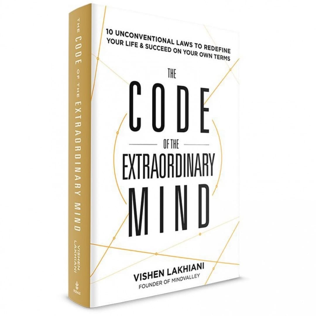 The Code of the Extraordinary Mind: 10 Unconventional Laws to Redefine Your Life and Succeed on Your Own Terms