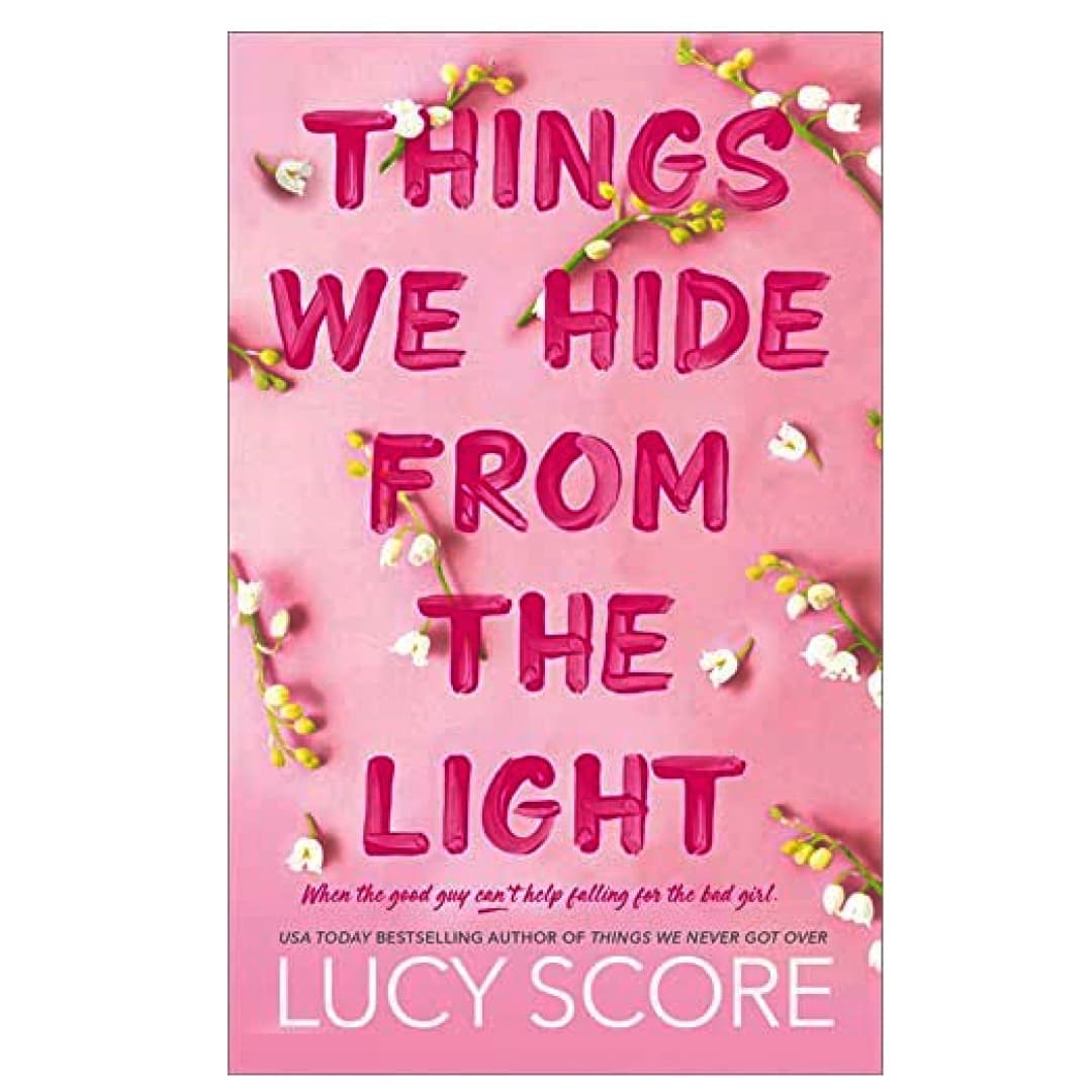 Things we hide from the light. Good guys don't fall for bad girls
