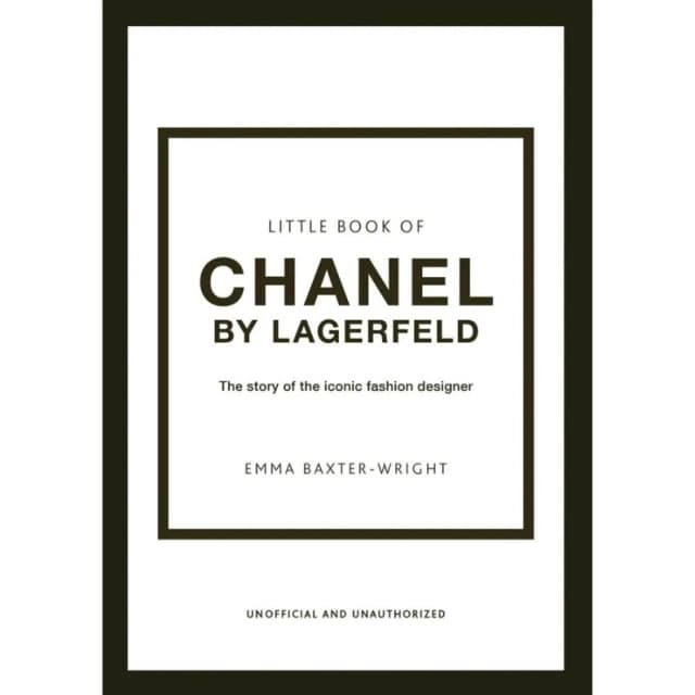 Little Book of Chanel by Lagerfeld: The Story of the Iconic Fashion Designer