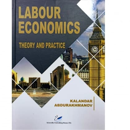 Labour Economics. Theory and practice