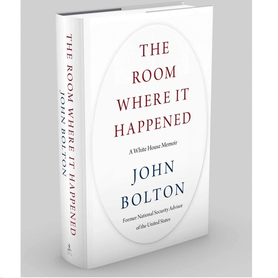 The Room Where It Happened. A White House Memoir