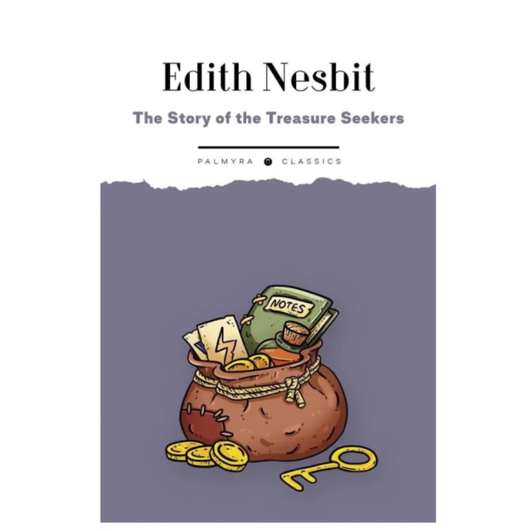 The Story of the Treasure Seekers
