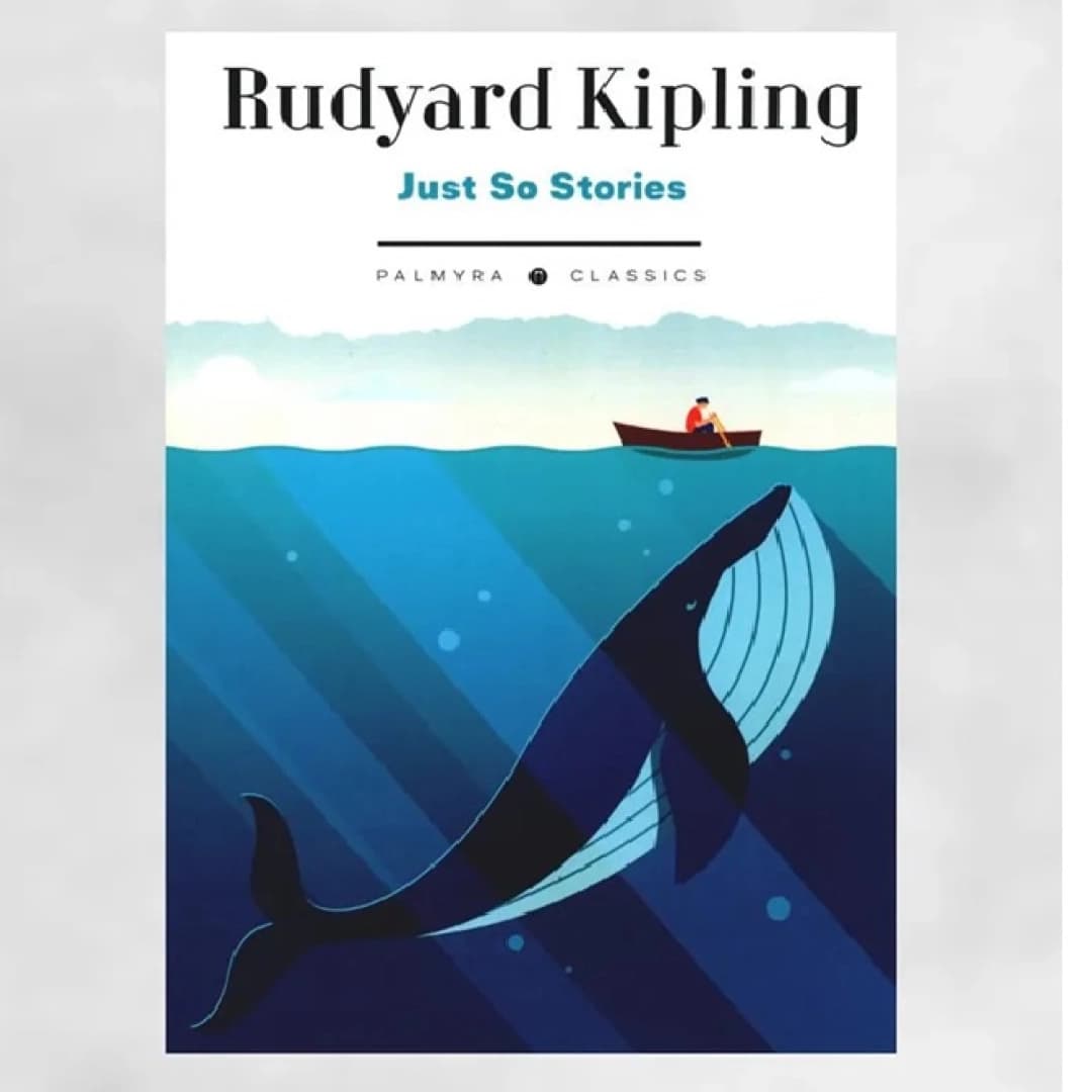 Just So Stories (Palmyra Classics)