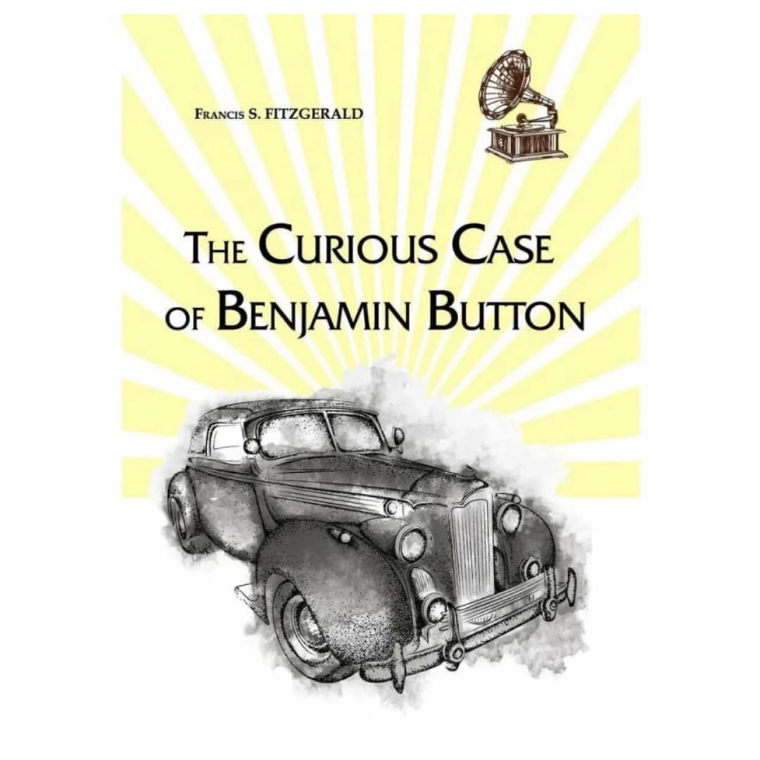 The Curious Case of Benjamin Button