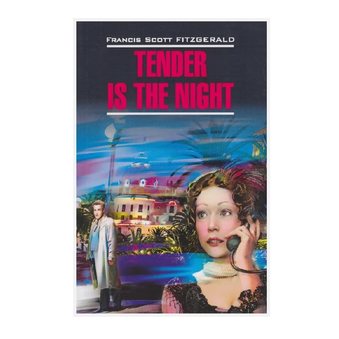 Tender is the night