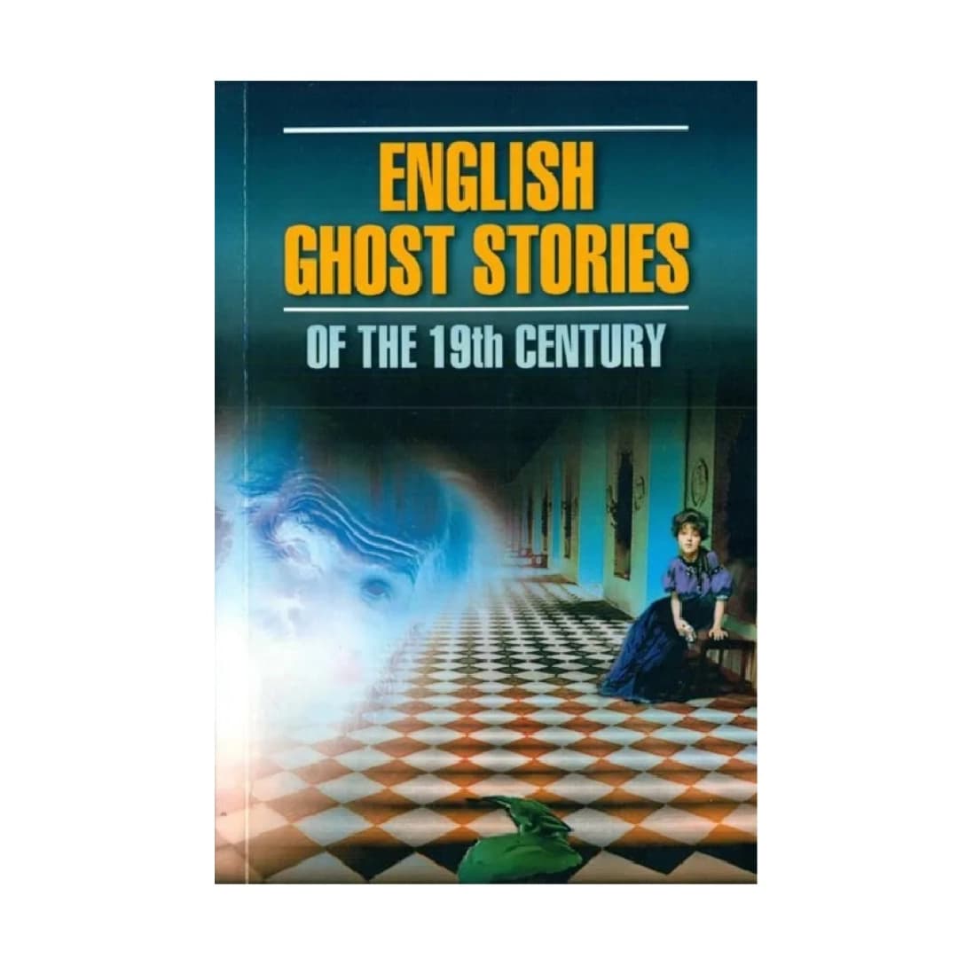 English ghost stories of the 19th century