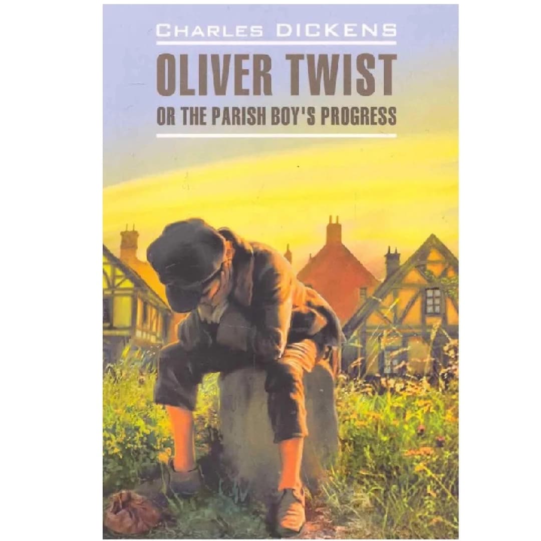 Oliver Twist or the parish boy's progresss