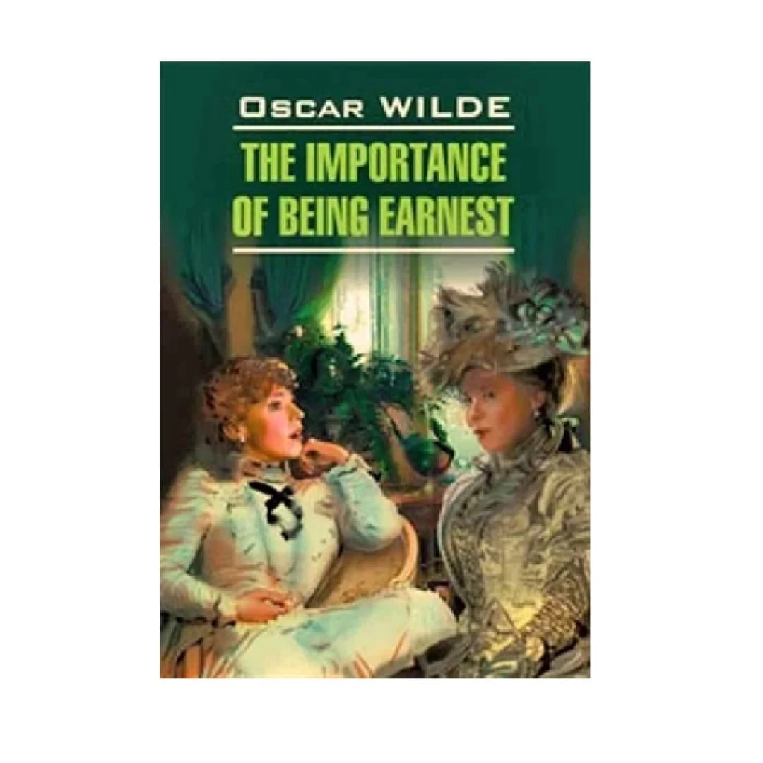 Oscar Wilde: The Importance of being earnest