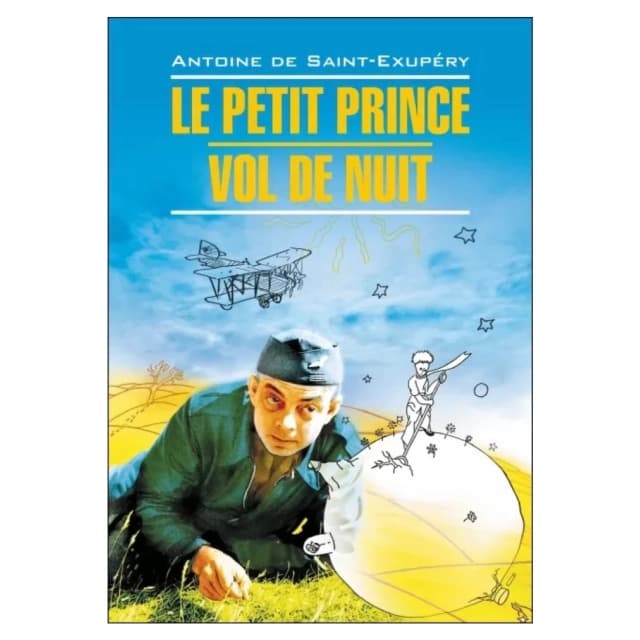 Le Petit Prince. Vol de Nuit