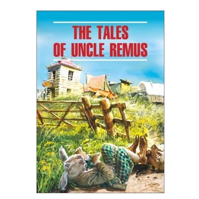 The Tales of Uncle Remus