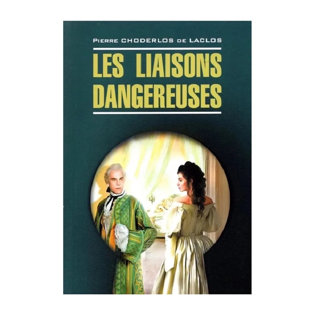 Les Liaisons Dangereuses