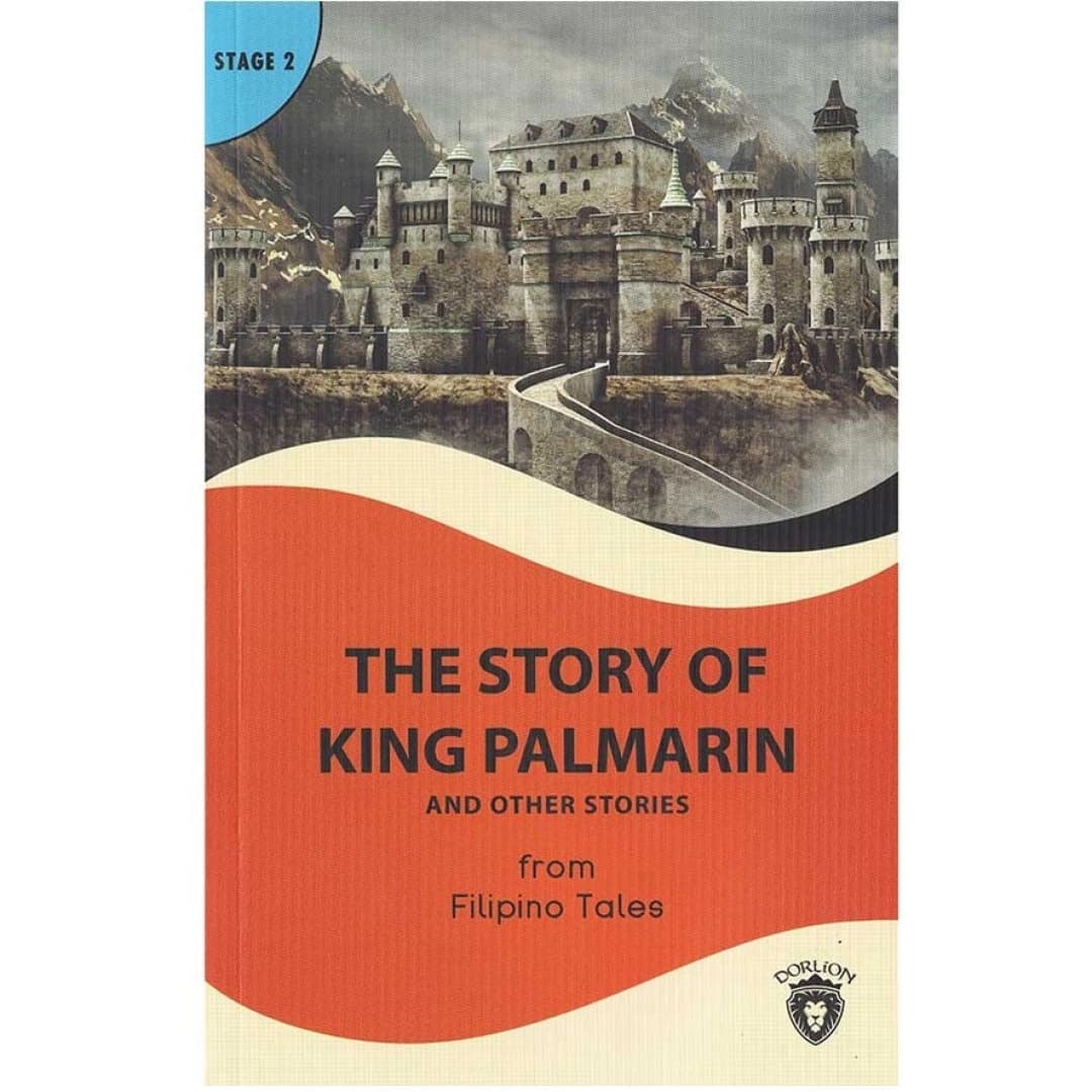 The story of King Palmarin and other stories from Filipino Tales