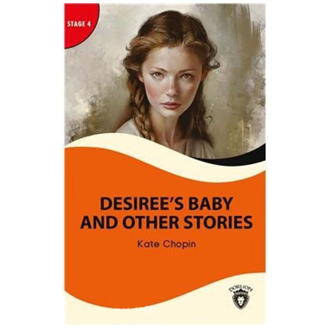 Desiree's baby and other stories