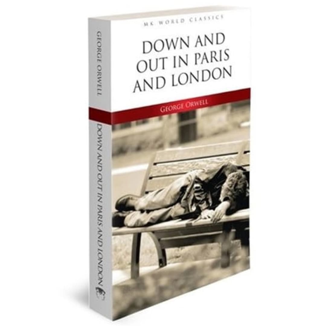 Down and Out Paris and London