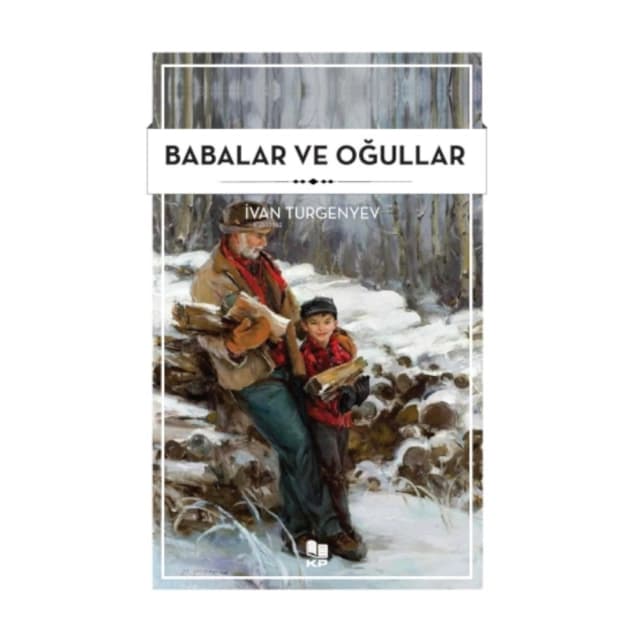 İvan Turgenyev: Babalar Ve Oğullar