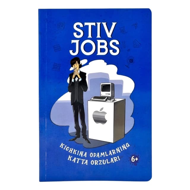 Stiv jobs. Kichkina odamlarning katta orzulari