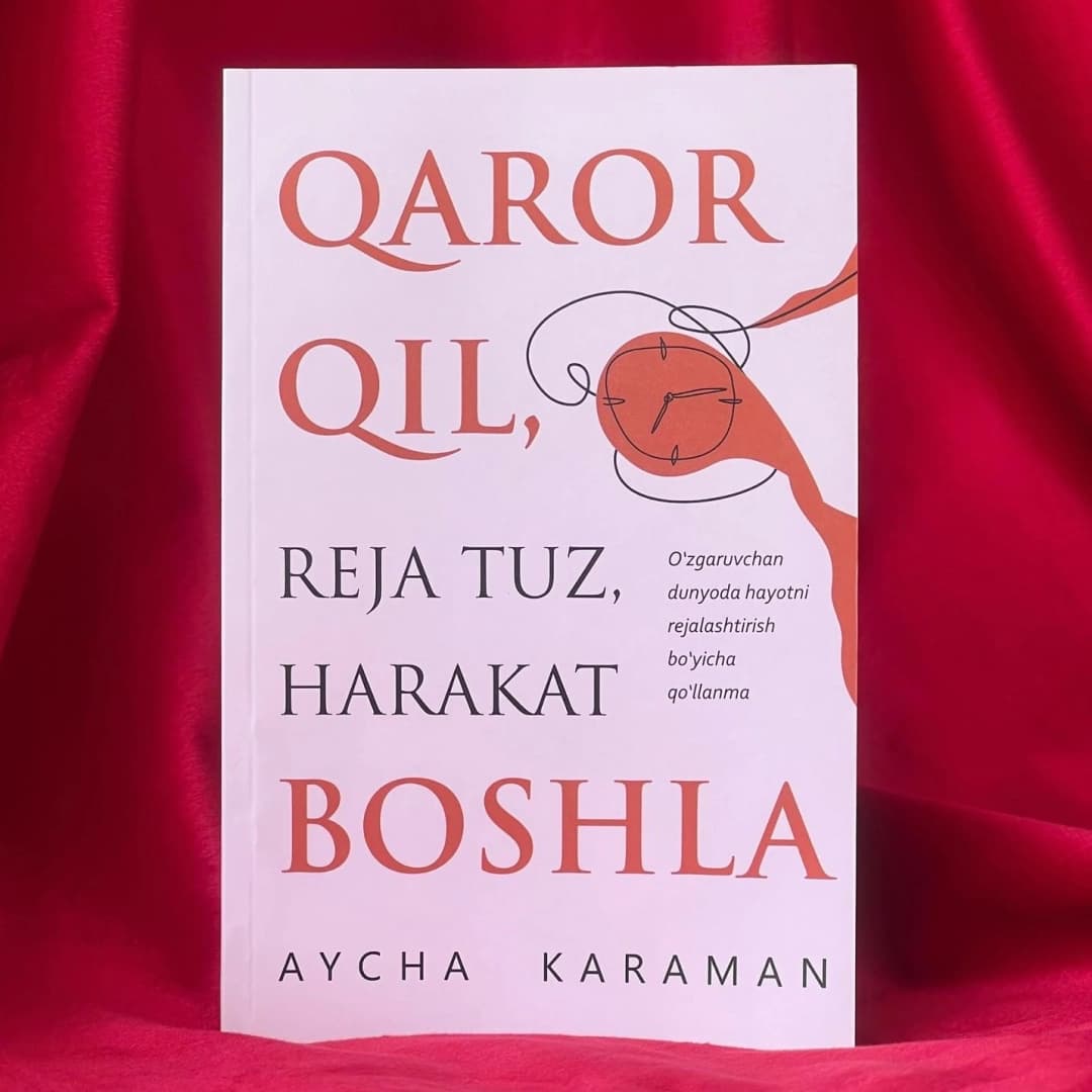 Qaror qil, reja tuz, harakat boshla