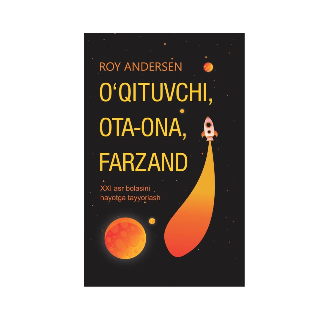 O'qituvchi, ota-ona, farzand XXI asr bolasini hayotga tayyorlash