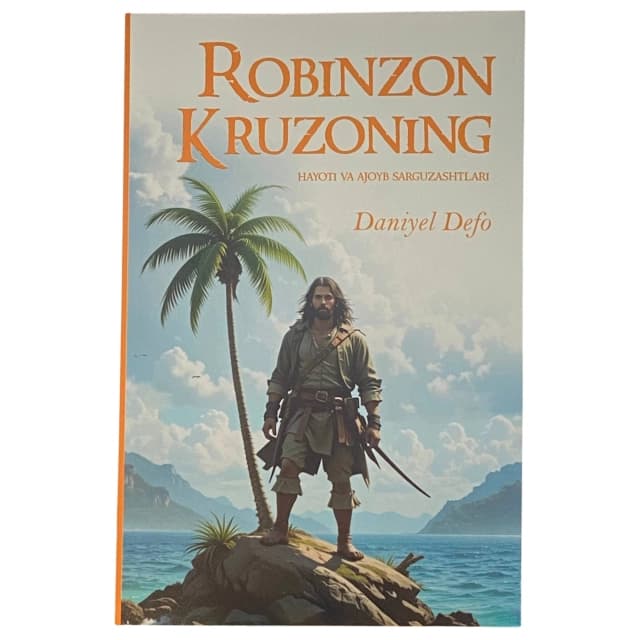 Daniyel Defo: Robinzon Kruzoning hayoti va ajoyib sarguzashtlari