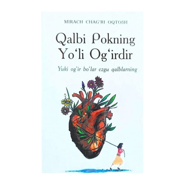 Qalbi pokning yo'li og'irdir