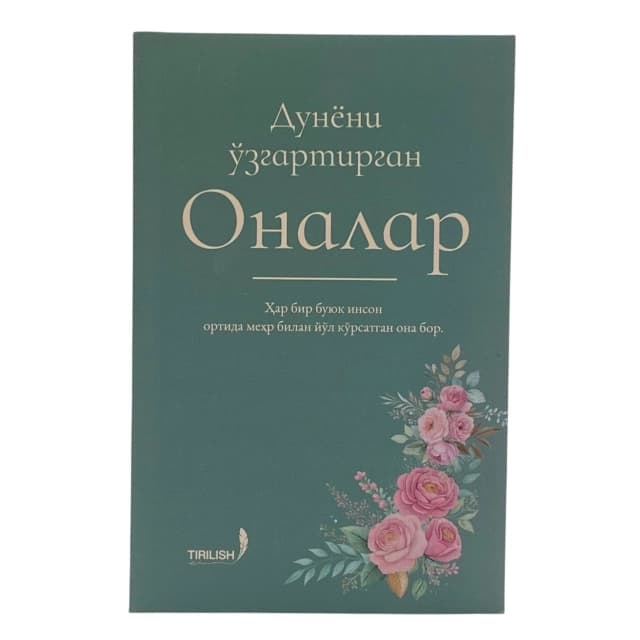 Dunyoni o'zgartirgan onalar