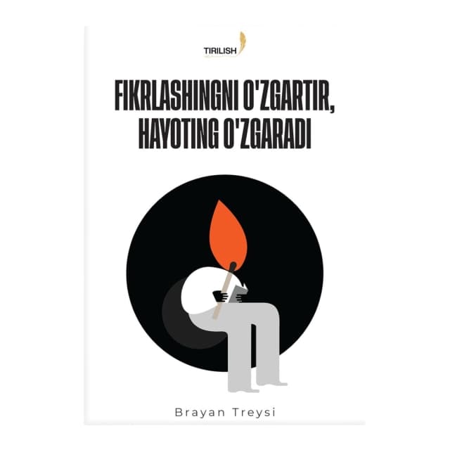 Fikrlashingni o'zgartir, hayoting o'zgaradi — muvaffaqiyat sari
