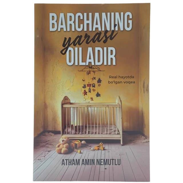 Обложка книги Barchaning yarasi oiladir